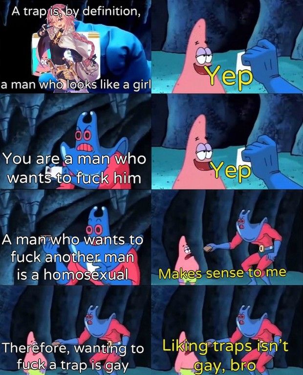 Traps Are Gay Explained by Professor Patrick